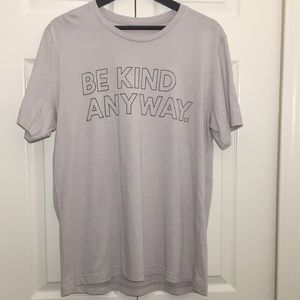 Be Kind Anyway T-Shirt